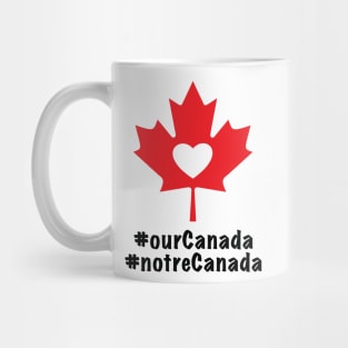 Our Canada / Notre Canada Mug